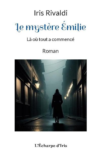 Le mystère Émilie