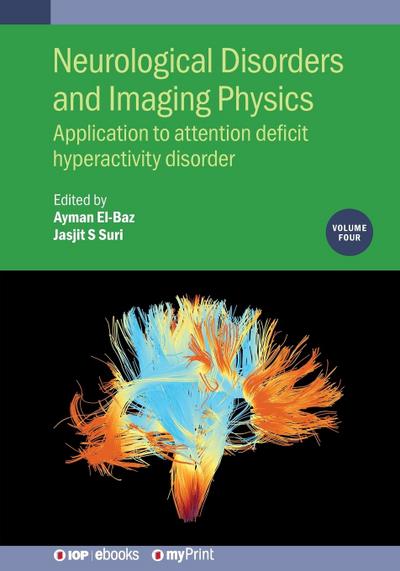 Neurological Disorders and Imaging Physics, Volume 4