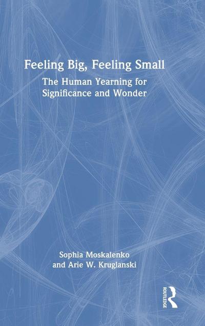 Feeling Big, Feeling Small