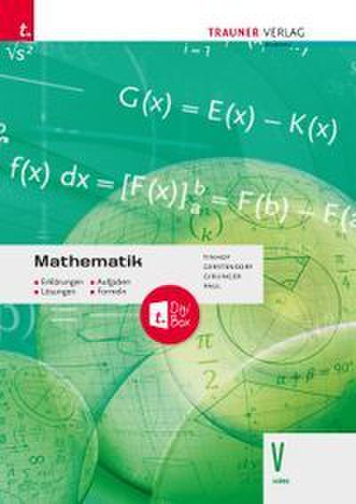 Mathematik V HAK + TRAUNER-DigiBox - Erklärungen, Aufgaben, Lösungen, Formeln