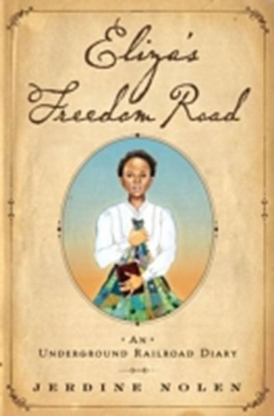 Eliza’s Freedom Road