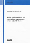 Neural Synchronization and Light-weight Cryptograp