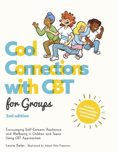 Cool Connections with CBT for Groups, 2nd Edition