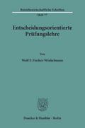 Entscheidungsorientierte Prüfungslehre.