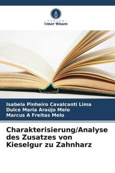 Charakterisierung/Analyse des Zusatzes von Kieselgur zu Zahnharz