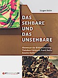 Das Sehbare und das Unsehbare
