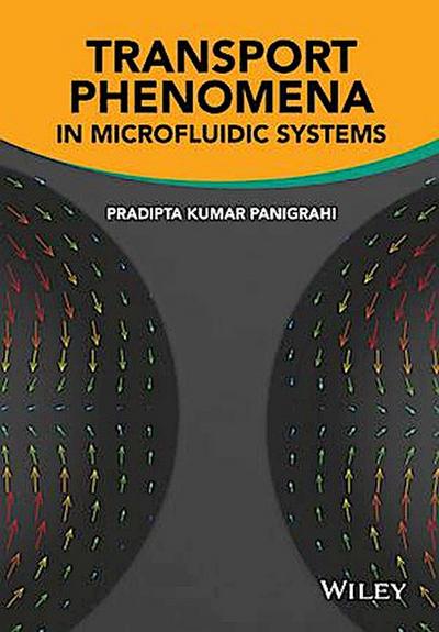 Transport Phenomena in Microfluidic Systems