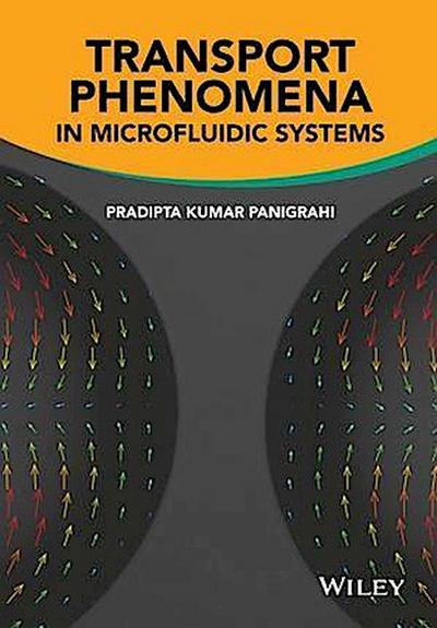 Transport Phenomena in Microfluidic Systems