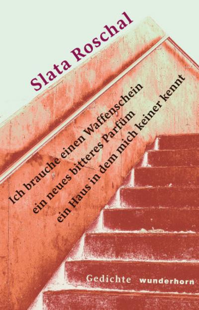 Ich brauche einen Waffenschein ein neues bitteres Parfüm ein Haus in dem mich keiner kennt