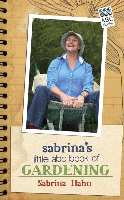 Sabrina’s Little ABC of Gardening