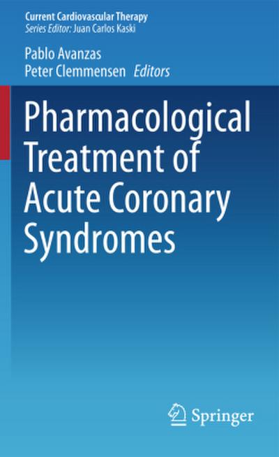 Pharmacological Treatment of Acute Coronary Syndromes