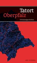 Tatort Oberpfalz