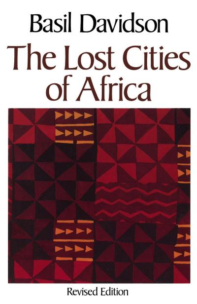 The Lost Cities of Africa