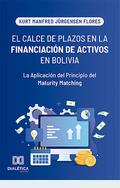 El Calce de Plazos en la Financiación de Activos en Bolivia