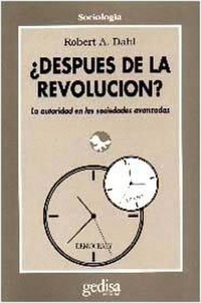 Después de la revolución : La autoridad en las sociedades democráticas