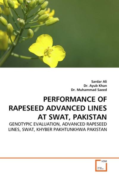 PERFORMANCE OF RAPESEED ADVANCED LINES AT SWAT, PAKISTAN