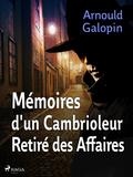 Mémoires d’un Cambrioleur Retiré des Affaires (Edgar Pipe#1)