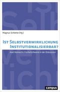 Ist Selbstverwirklichung institutionalisierbar?