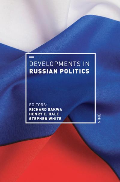 Developments in Russian Politics 9