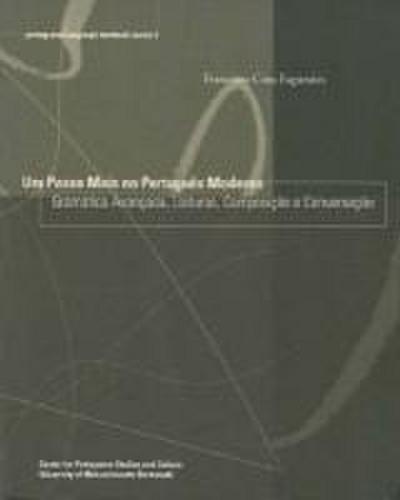 Um Passo Mais No Português Moderno: Gramática Avançada, Leituras, Composição E Conversação Volume 1