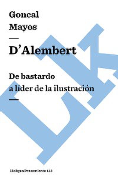 D’Alembert: De bastardo a líder de la Ilustración