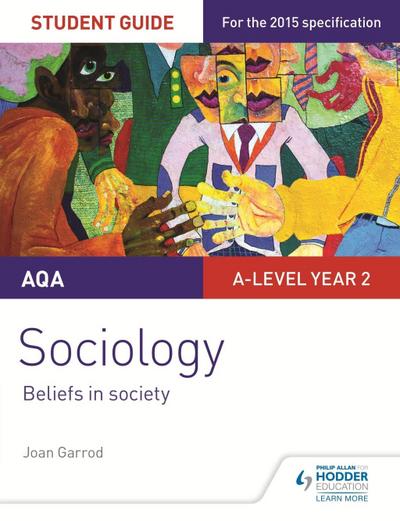 Garrod, J: AQA A-level Sociology Student Guide 4: Beliefs in