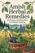 Amish Herbal Remedies