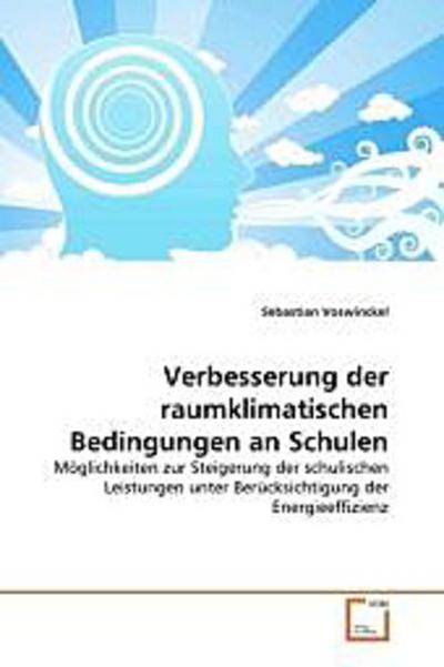 Verbesserung der raumklimatischen Bedingungen an Schulen