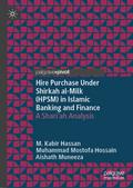 Hire Purchase Under Shirkah al-Milk (HPSM) in Islamic Banking and Finance
