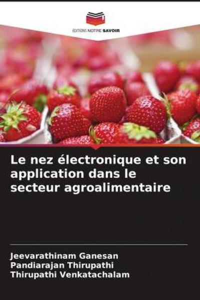 Le nez électronique et son application dans le secteur agroalimentaire
