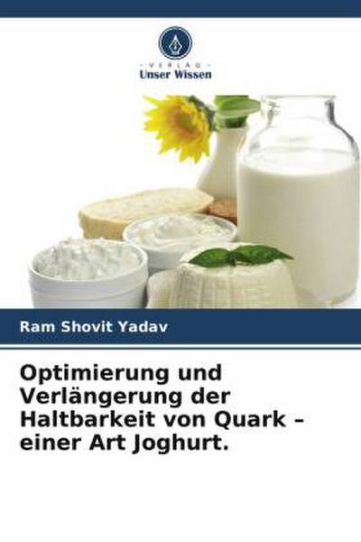Optimierung und Verlängerung der Haltbarkeit von Quark - einer Art Joghurt.