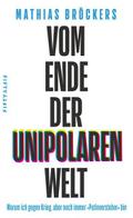 Vom Ende der unipolaren Welt