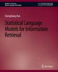 Statistical Language Models for Information Retrieval