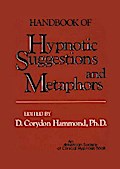 Handbook of Hypnotic Suggestions and Metaphors