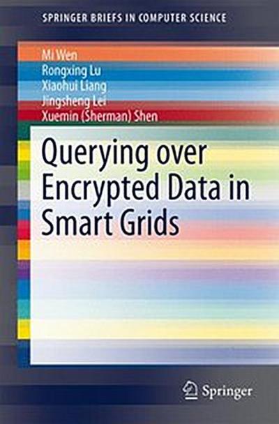 Querying over Encrypted Data in Smart Grids