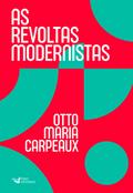 As revoltas modernistas