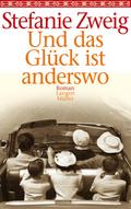 Und das Glück ist anderswo