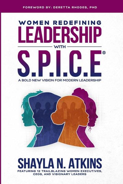 Women Redefining Leadership with S.P.I.C.E. (paperback)