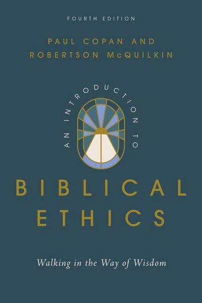 An Introduction to Biblical Ethics