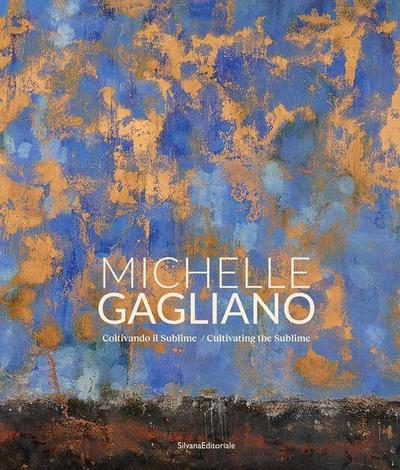 Michelle Gagliano: Cultivating the Sublime