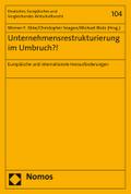 Unternehmensrestrukturierung im Umbruch?!