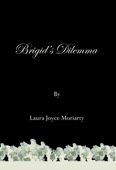 Brigid’s Dilemma
