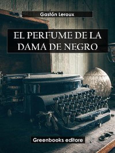 El perfume de la dama de negro