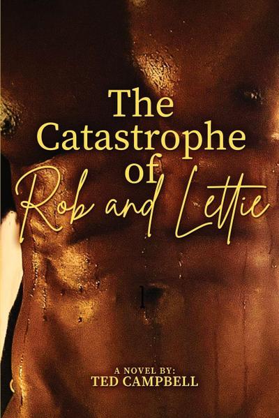 The Catastrophe of Rob and Lettie