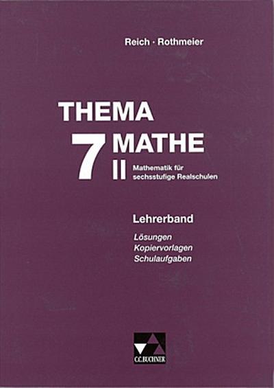 Thema Mathe - neu 7. Schuljahr, Lehrerband. Tl.2