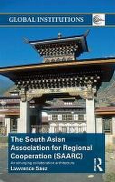 The South Asian Association for Regional Cooperation (Saarc)