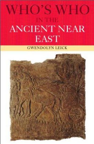 Who’s Who in the Ancient Near East