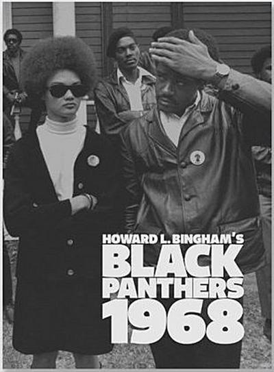 Howard L. Bingham’s Black Panthers, 1968