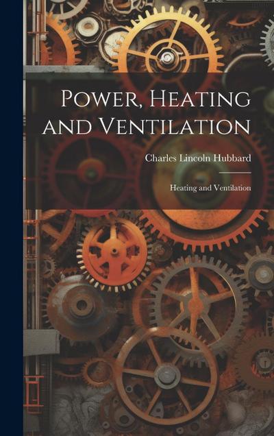 Power, Heating and Ventilation: Heating and Ventilation