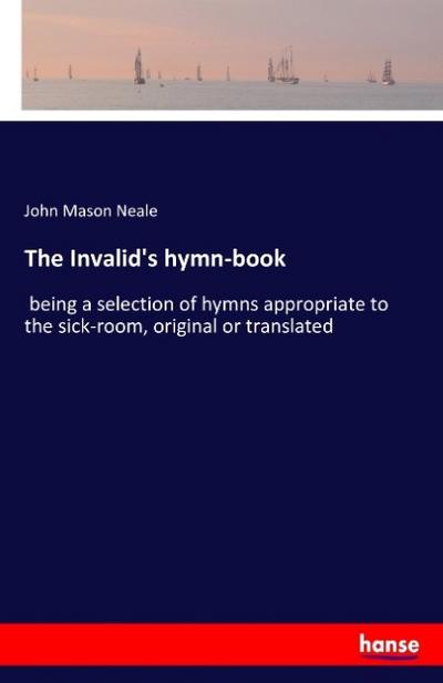 The Invalid’s hymn-book